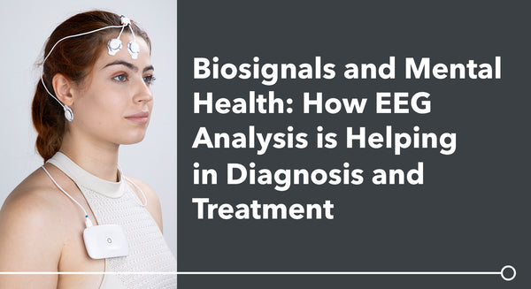 Biosignals and Mental Health: How EEG Analysis is Helping in Diagnosis and Treatment